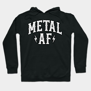 Metal AF Heavy Metal Music Rock Concert Hoodie